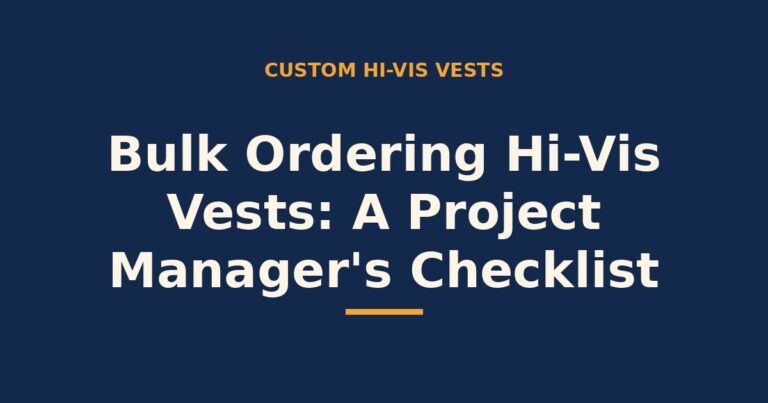 Bulk ordering hi-vis vests — a project manager checklist