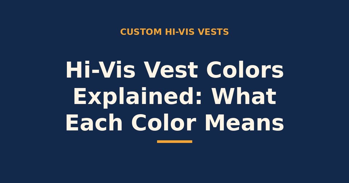 Hi-vis vest colors explained — what each color means